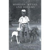 Mirrors, Myths, and Dreams - Paperback