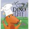 Larry the Dino Chef - Hardcover
