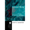 Risking Truth: Reshaping the World Through Prayers of Lament - Paperback