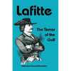 Lafitte: The Terror of the Gulf - Paperback
