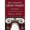 New Testament Greek Primer: From Morphology to Grammar - Paperback