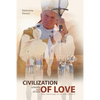 Civilization of Love. Family Full of Love. The Teaching of St. John Paul II - Paperback
