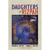 Daughters of Rizpah: Nonviolence and the Transformation of Trauma - Paperback