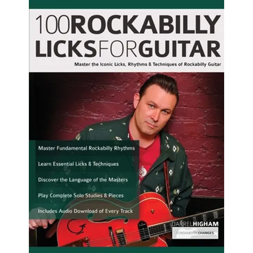 100 Rockabilly Licks For Guitar: Master the Iconic Licks, Rhythms & Techniques of Rockabilly Guitar - Paperback