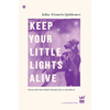 Keep Your Little Lights Alive - Paperback