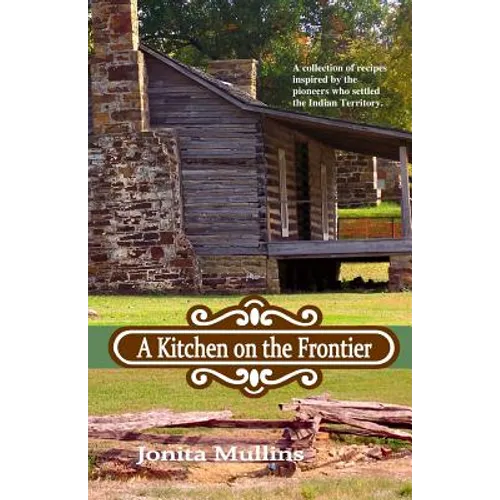 A Kitchen on the Frontier - Paperback