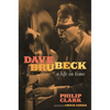 Dave Brubeck: A Life in Time - Hardcover
