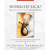 Worried Sick? the Exaggerated Fear of Physical Illness - Paperback