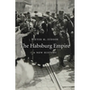 The Habsburg Empire: A New History - Paperback