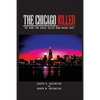 The Chicago Killer: The Hunt For Serial Killer John Wayne Gacy - Paperback