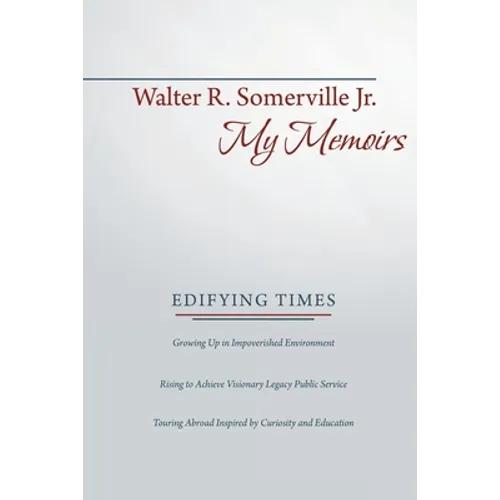 My Memoirs: Edifying Times - Paperback