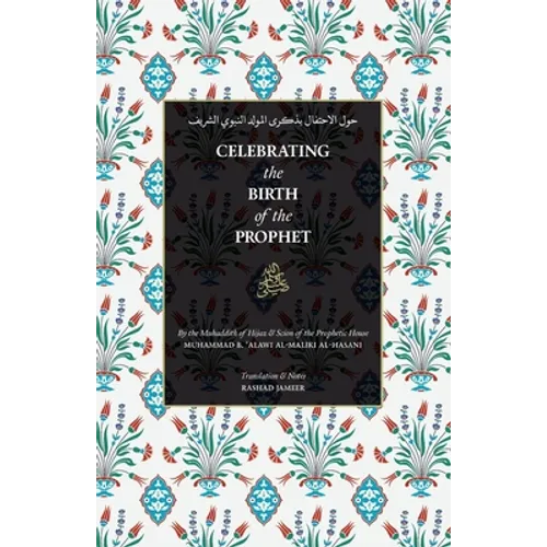 Celebrating the Birth of the Prophet ﷺ - Paperback
