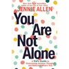 You Are Not Alone: A Kid's Guide to Overcoming Anxious Thoughts and Believing What's True - Paperback