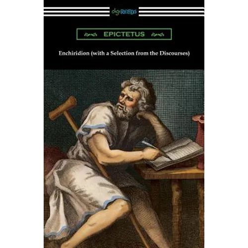 Enchiridion (with a Selection from the Discourses) [Translated by George Long with an Introduction by T. W. Rolleston] - Paperback