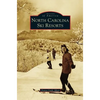 North Carolina Ski Resorts - Hardcover