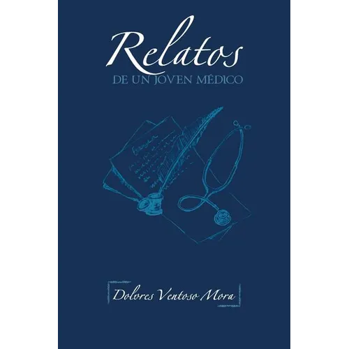 Relatos de Un Joven Medico - Paperback