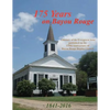 175 Years on Bayou Rouge 1841-2016: 175th Anniversary of Bayou Rouge Baptist Church - Paperback