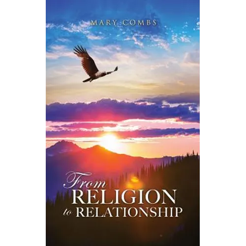 From Religion to Relationship - Paperback