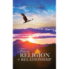 From Religion to Relationship - Paperback