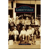 Libertyville - Hardcover