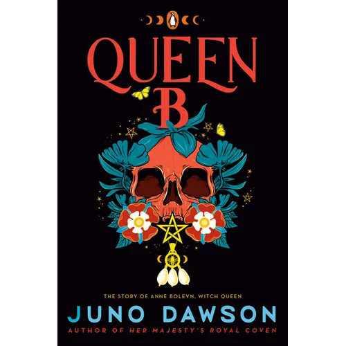 Queen B: The Story of Anne Boleyn, Witch Queen - Paperback