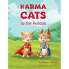 Karma Cats to the Rescue - Hardcover
