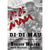 Di Di Mau: A True Story About Tigers, Rock Apes, the Jungle, and War - Hardcover
