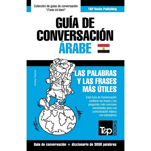 Guía de Conversación Español-Árabe Egipcio y vocabulario temático de 3000 palabras - Paperback