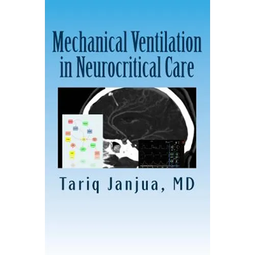 Mechanical Ventilation in Neurocritical Care - Paperback