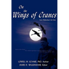On the Wings of Cranes: Larry Walkinshaw's Life Story - Paperback