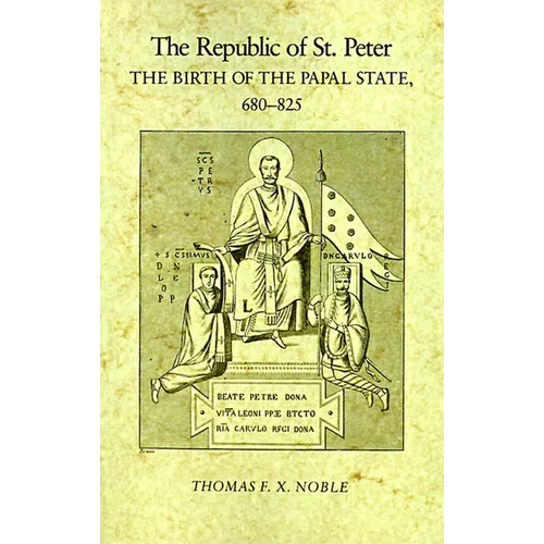 The Republic of St. Peter: The Birth of the Papal State, 68-825 - Paperback