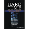 Hard Time: A Fresh Look at Understanding and Reforming the Prison - Paperback