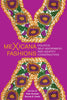 Mexicana Fashions: Politics, Self-Adornment, and Identity Construction - Hardcover