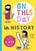 On This Day in History: A Kid's Day-By-Day Guide to 2,675 Significant Events - Paperback