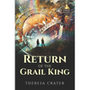 Return of the Grail King - Paperback