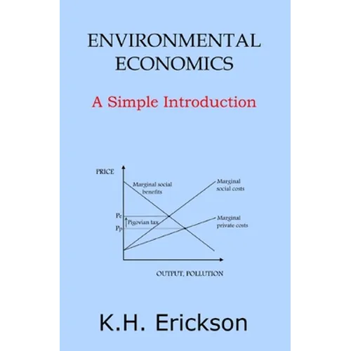 Environmental Economics: A Simple Introduction - Paperback