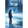 Tannin of Ironhaven - Paperback