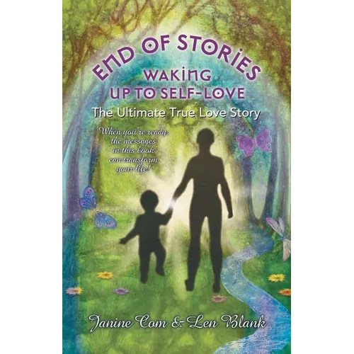 End of Stories: Waking Up to Self-Love - Paperback