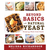 Beyond Basics with Natural Yeast PB: Recipes for Whole Grain Health - Paperback