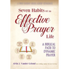 Seven Habits of an Effective Prayer Life: A Nine Session Small Group Experience - Paperback