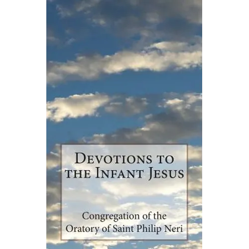 Devotions to the Infant Jesus - Paperback