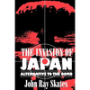 The Invasion of Japan: Alternative to the Bomb - Paperback
