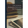 The Judson Burmese-English Dictionary - Hardcover