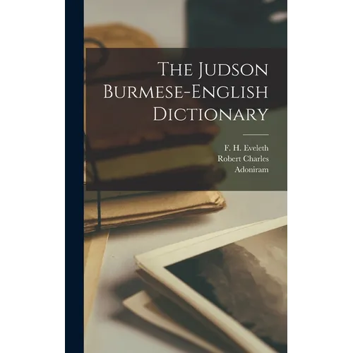 The Judson Burmese-English Dictionary - Hardcover