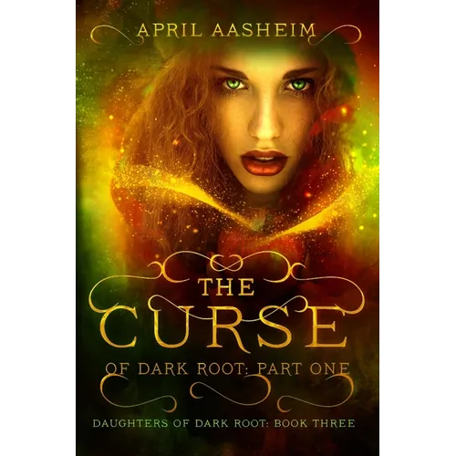 The Curse of Dark Root: Part One - Paperback