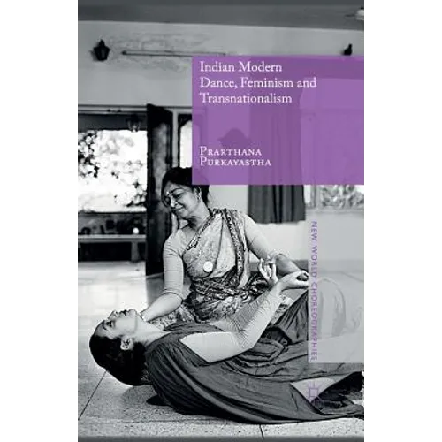 Indian Modern Dance, Feminism and Transnationalism - Paperback