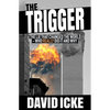 The Trigger: The Lie That Changed the World - Paperback