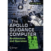 The Apollo Guidance Computer: Architecture and Operation - Paperback