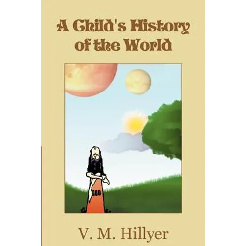 A Child's History of the World - Paperback