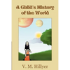 A Child's History of the World - Paperback